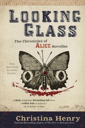 [The Chronicles of Alice 01] • Looking Glass